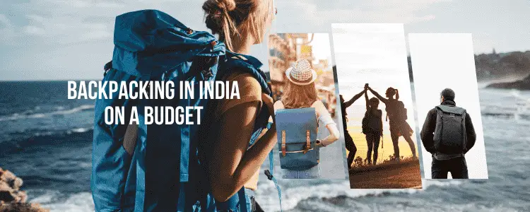 Backpacking In India on a Budget