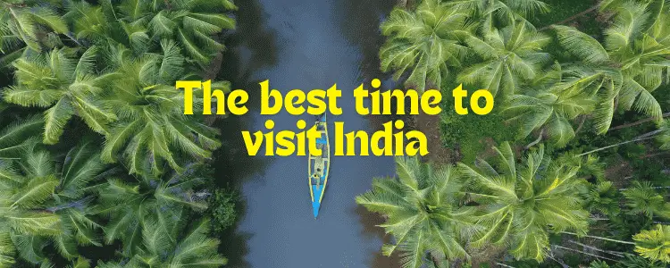 The best time to visit India