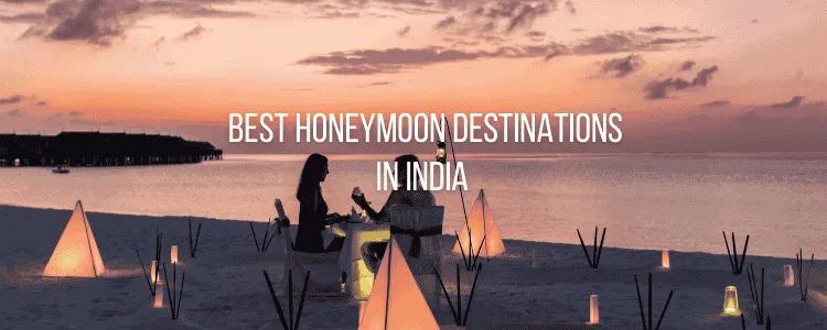 best honeymoon destinations in India