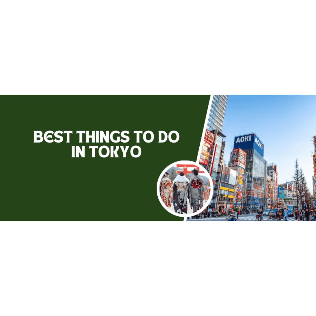 best things to do in Tokyo