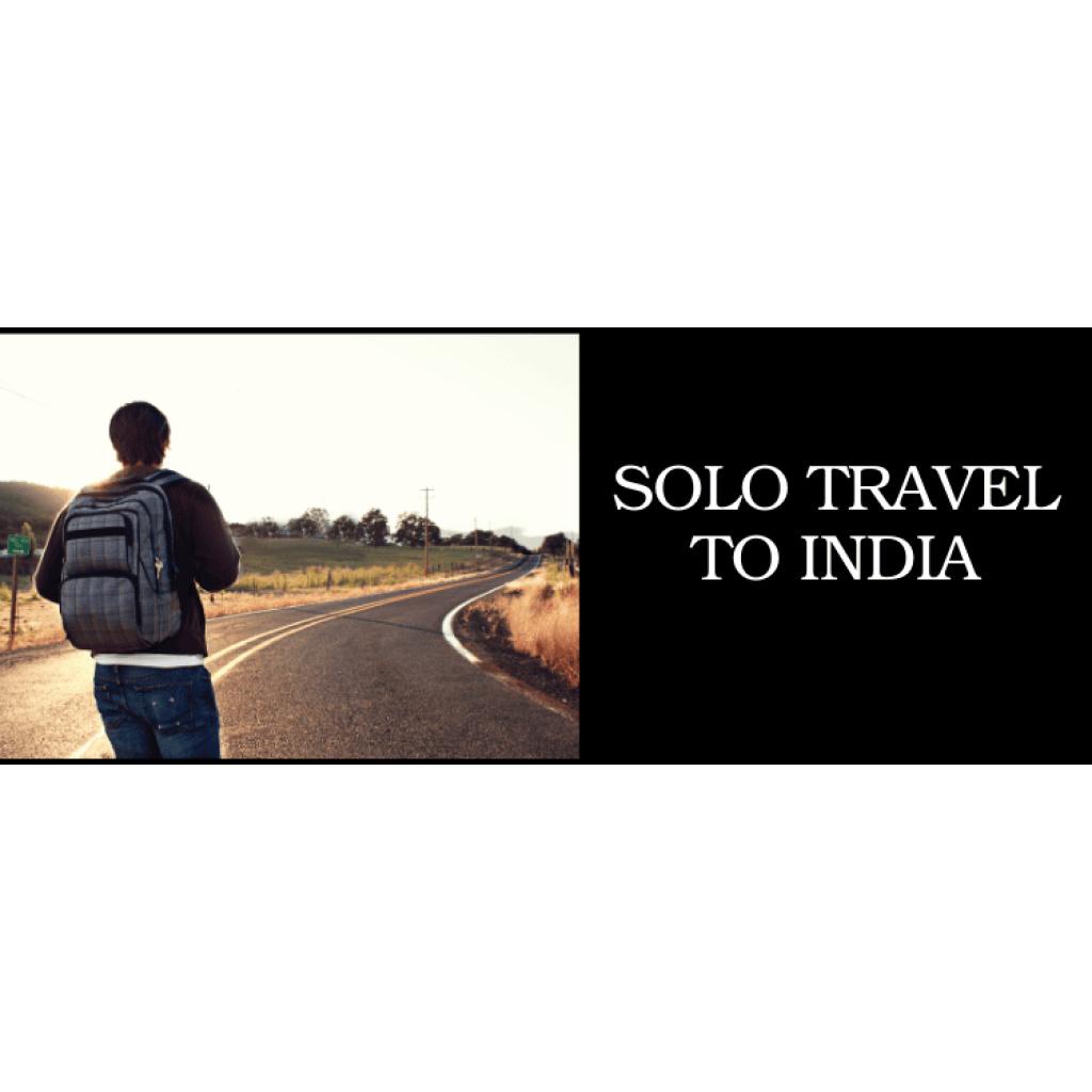 Solo travel to India